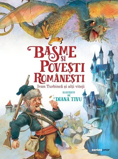 Basme și povești românești. Ivan Turbincă și alți viteji - Hardcover - ***