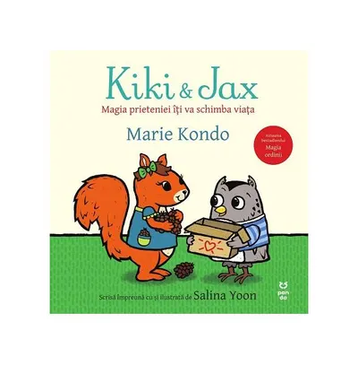 Kiki și Jax. Magia prieteniei îți va schimba viața - Paperback brosat - Marie Kondo