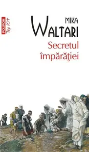 Secretul împărăţiei - Paperback brosat - Mika Waltari