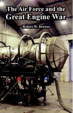 The Air Force and the Great Engine War
