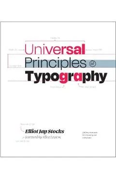 Universal Principles of Typography: 100 Key Concepts for Choosing and Using Type