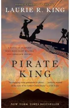 Pirate King: A Novel of Suspense Featuring Mary Russell and Sherlock Holmes