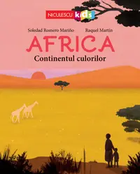Africa. Continentul culorilor