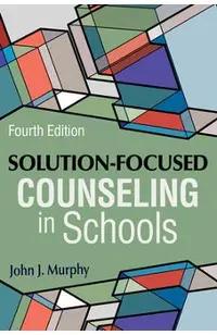 Solution-Focused Counseling in Schools