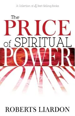 Price of Spiritual Power: A Collection of Four Complete Bestsellers in One Volume