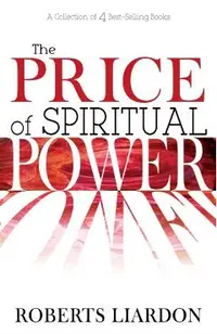 Price of Spiritual Power: A Collection of Four Complete Bestsellers in One Volume