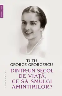 Dintr-un secol de viață, ce să smulgi amintirilor? - Paperback brosat