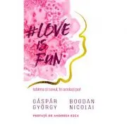 Love is fun. Iubirea si sexul, in acelasi pat
