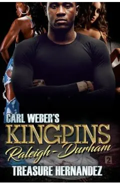 Carl Weber's Kingpins: Raleigh-Durham