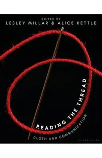 Reading the Thread: Cloth and Communication