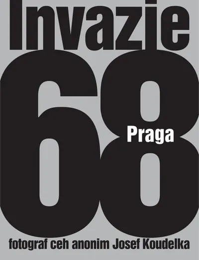 Invazie Praga 68 - Paperback brosat - Josef Koudelka