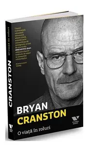 O viață în roluri - Paperback brosat - Bryan Cranston
