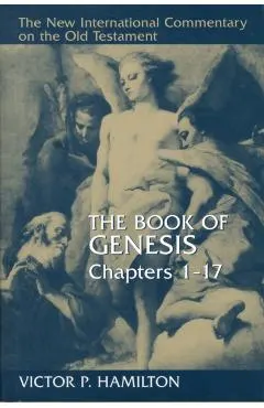 The Book of Genesis, Chapters 1-17