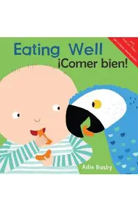 Eating Well!/�Comer Bien!
