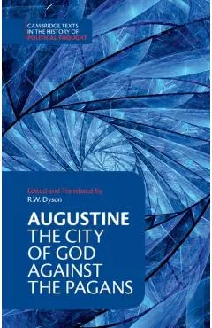 Augustine: The City of God Against the Pagans