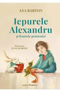 Iepurele Alexandru si fructele prieteniei