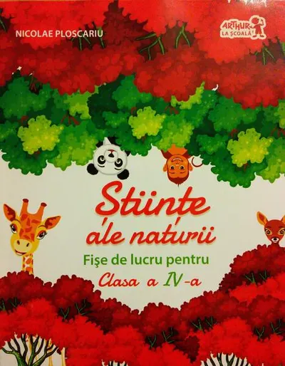 Științe ale naturii. Fișe de lucru pentru Clasa a IV-a - Paperback - Nicolae Ploscariu
