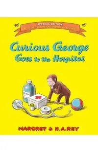 Curious George Goes to the Hospital �With Free Downloadable Audio|