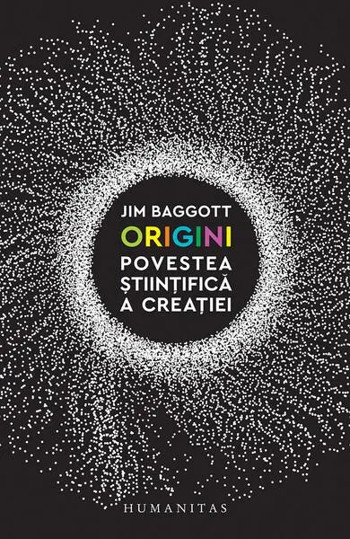 Origini. Povestea științifică a creației - Paperback brosat - Jim Baggott