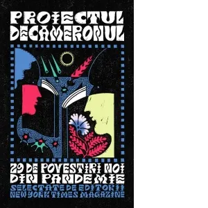 Proiectul Decameronul. 29 de povestiri noi din pandemie