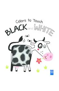 Colors to Touch: Black and White -
