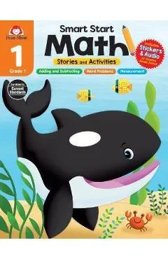 Smart Start: Math: Stories and Activities, Grade 1