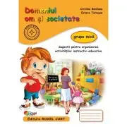 Domeniul OM SI SOCIETATE grupa mica editie 2025