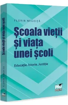 Scoala vietii si viata unei scoli