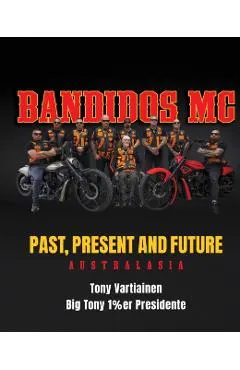 Bandidos Past, Present and Future