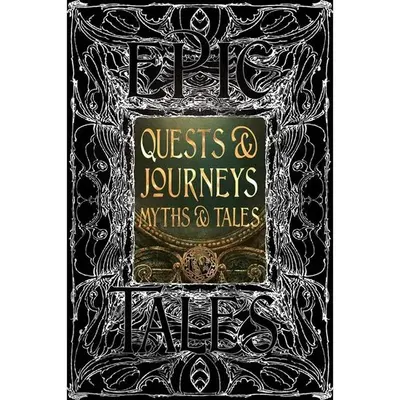 Quests & Journeys Myths & Tales (Gothic Fantasy Series)