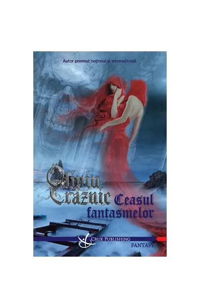 Ceasul fantasmelor - Paperback brosat - Oliviu Crâznic