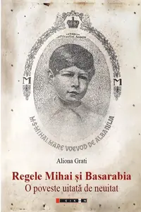 Regele Mihai si Basarabia