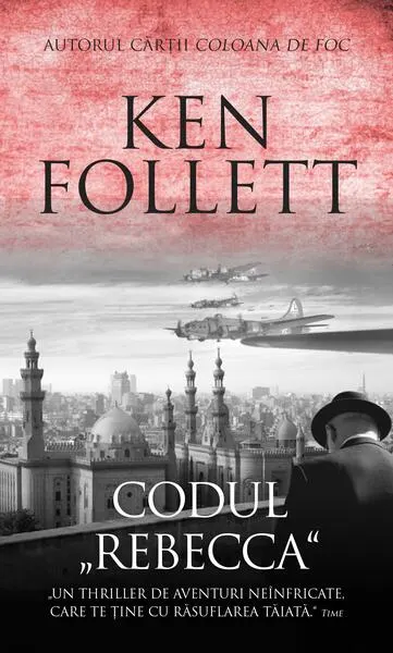 Codul "Rebeca" - Paperback brosat - Ken Follett