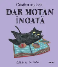 Dar Motan înoată - Hardcover - Cristina Andone