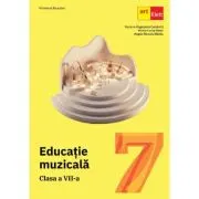 Educatie muzicala manual pentru clasa a 7-a