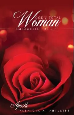 God's Total Woman Empowered for Life