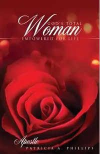 God's Total Woman Empowered for Life
