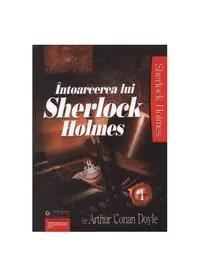Întoarcerea lui Sherlock Holmes (Vol. I) - Paperback - Sir Arthur Conan Doyle