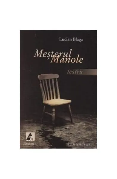 Meșterul Manole. Teatru - Paperback brosat - Lucian Blaga