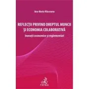 Reflectii privind dreptul muncii si economia colaborativa
