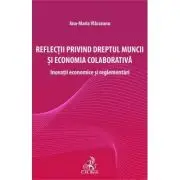 Reflectii privind dreptul muncii si economia colaborativa