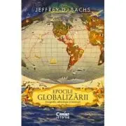 Epocile globalizarii. Geografie, tehnologie si institutii