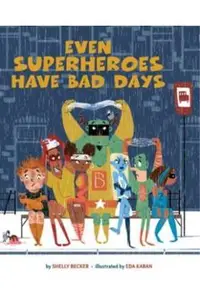 Even Superheroes Have Bad Days
