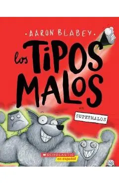 Los Tipos Malos En Supermalos (the Bad Guys in Superbad)
