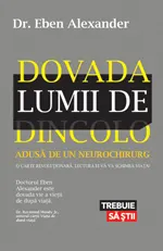 Dovada lumii de dincolo. Adusă de un neurochirurg
