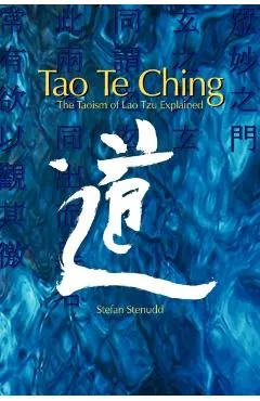 Tao Te Ching: The Taoism of Lao Tzu Explained