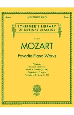Mozart - Favorite Piano Works: Schirmer Library of Classics Volume 2101