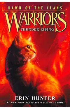 Warriors: Dawn of the Clans #2: Thunder Rising
