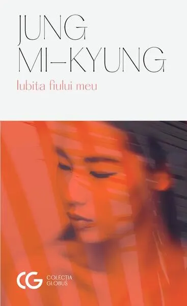 Iubita fiului meu - Paperback brosat - Mi-Kyung Jung