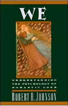 We: Understanding the Psychology of Romantic Love